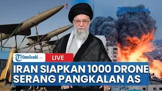 🔴Iran Siap Kerahkan 1000 Drone Canggih Serang Pangkalan Militer AS, Perang di Depan Mata!
