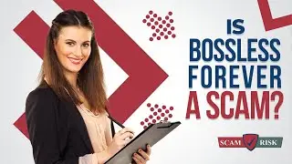 Is Bossless Forever A Scam? How To Make Money Online 2021