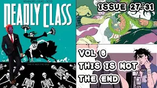 Deadly Class Vol 6 This is not the end Review