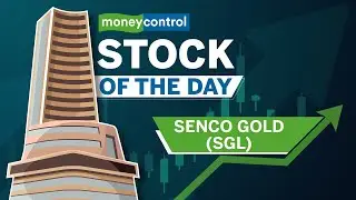 Senco Gold | Why is it set to shine? | Stock of the Day