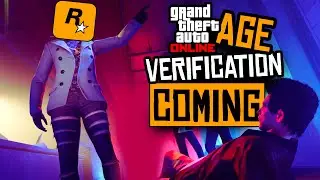 Rockstar Bringing AGE VERIFICATION to GTA ONLINE