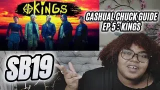 SB19 Casual Chuck Guide Ep.6 &ldquo;KINGS&rdquo; Reaction | They Earned Every Crown