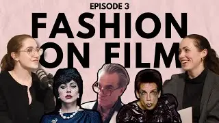 Fashion on Film: Phantom Thread, House of Gucci, Zoolander