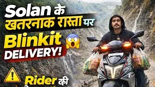 Solan के खतरनाक रास्तों पर Blinkit Delivery 😱 | Rider की असली Reality | Pratap G Vlog