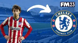 FM23 Transfer Simulation | Jo&atilde;o F&eacute;lix Transfer to Chelsea