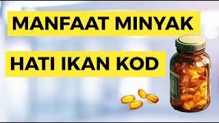 Mengapa Anda Perlu Mulai Mengonsumsi Minyak Hati Ikan Kod Sekarang