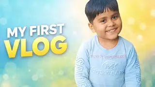 My First Vlog 🥰 | Baby First Day Vlog | Cute Kids Vlog