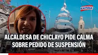 🔴🔵 Alcaldesa de Chiclayo sobre pedido de suspensión en su contra: 