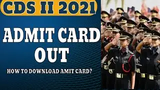 CDS 2 2021 Admit Card Out || How to Download Admit Card || Center Details || Online Benchers