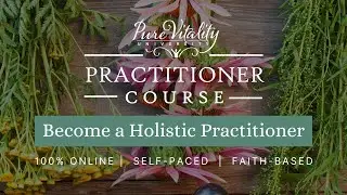 Get Certified As A Holistic Health Practitioner