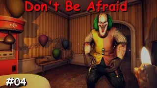 ENDING | Don't Be Afraid #04 Playthrough Gameplay (Horror Game)