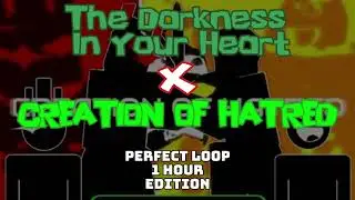 [Mashup]  The Darkness In Your Heart X CREATION OF HATRED Mashup | Forsaken Perfect loop [1 hour]