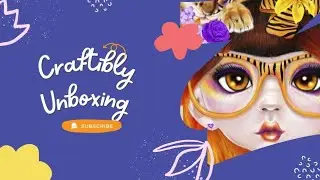 Craftibly Unboxing: Tiger Loving Tessa by Sheena Pike