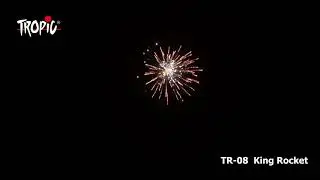 TR 08 - King Rocket - TROPIC Fireworks, Fajerwerki, Feuerwerk, Vuurwerk, Feu d'artifice