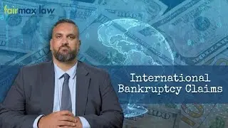 International Bankruptcy Claims: How Cross-Border Debts Are Handled