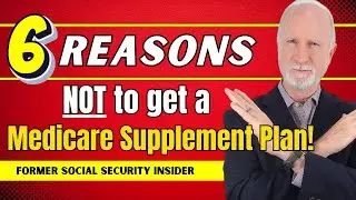 6 REASONS NOT to get a Medicare Supplement Plan!? | CALL 352-841-0632=FREE Medicare HELP