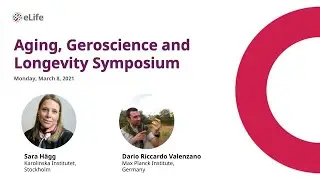 A second Aging, Geroscience and Longevity Symposium &ndash; Session two