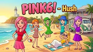 Hush by Pink6! 🇦🇺🏖🏙