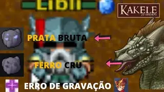 KAKELE : MINAS DE PRATA E FERRO + ERRO DE GRAVAÇÃO
