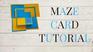 Maze Card Tutorial | Craft Decorae