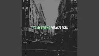 Tex My Friend