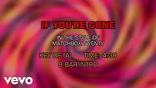 Matchbox Twenty - If You're Gone (Karaoke)