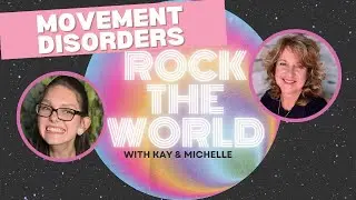 What is a Movement Disorder? Rock the World Podcast