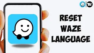 How To Change Waze App Language | Reset Waze Language to English