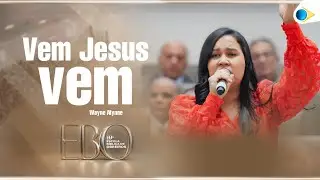Wayne Alyne | Vem Jesus vem | 69º Escola Bíblica de Obreiros da IEADPE 2025