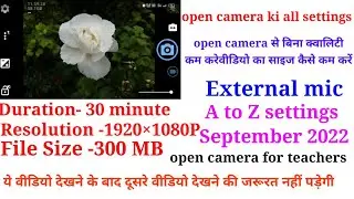 open camera all settings September 2022||open camera all updated settings 2022