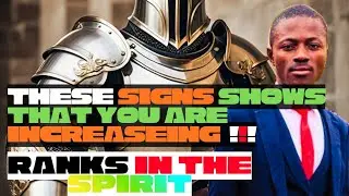 Undeniable sign's that shows that you are increasing in rank in the spirit 