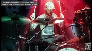 Crash Bang Boom Podcast ep.316_Caleb Hogue-Excide, Holy Figures, Dull Mourning, A Knife in the Dark