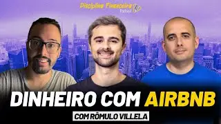 EP 13 - Dá mesmo pra fazer dinheiro com Airbnb? - Com Rômulo Villela