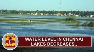 DETAILED REPORT: Water level in Chennai lakes decreases, will the Govt take action..?