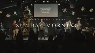 'Tis The Season for Discernment - Coweta Community Church - Sunday Service 12/14/25