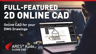 ARES Kudo: Full-featured 2D Online CAD for your DWG Drawings