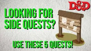 5 Fun Side Quests To Use In Your Dungeons & Dragons / TTRPG Campaign