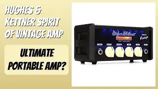 REVIEW (2026): Hughes & Kettner Spirit Of Vintage Amp. Features