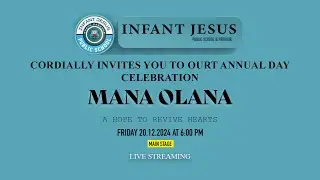 Mana Olana - ANNUAL DAY CELEBRATION - INFANT JESUS PUBLIC SCHOOL N.PARAVUR