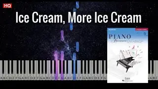 Ice Cream, More Ice Cream | Piano Adventures 2A Lesson Book