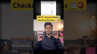 AKTU Semester Exams 📋🚨| Answer Sheet Evaluation Process 📑 #aktu
