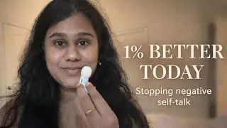EP-10 How I&rsquo;m Stopping Negative Self-Talk (1% Better Each Day)