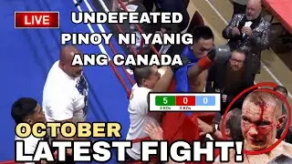 LATEST FIGHT! October l Undefeated PINOY niyanig ang Canada