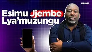 Esimu Jjembe Lya'Muzungu (Which Craft do White People Use to Make Things Work) LUM#12 #phone #words