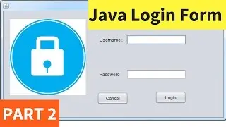 Java Login Form Using NetBeans With Source Code - Part 2