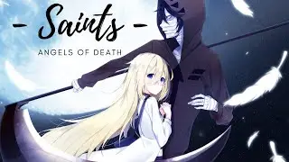 Satsuriku no Tenshi (Angels of death) [amv] - Saints