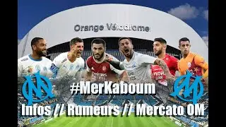 MerKaboum  !! Infos Rumeurs Mercato OM #TeamOm #MercatOM