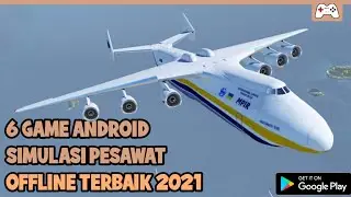 TOP 6 SIMULATOR PESAWAT OFFLINE TERBAIK 2021