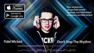 07. Fidel Wicked - Don't Stop The Rhythm [Emotions, 2016]