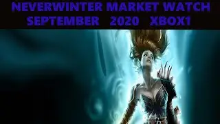 Neverwinter - Market Watch September 2020